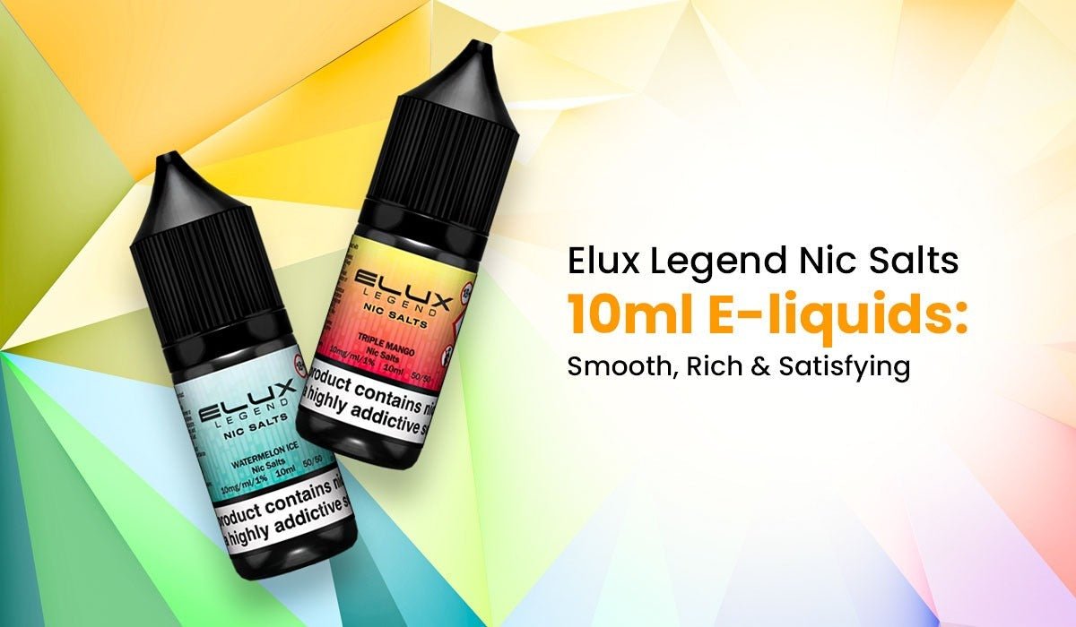 Elux Legend Nic Salts 10ml E-liquids: Smooth, Rich & Satisfying