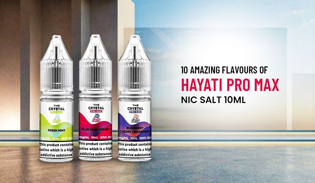 10 Amazing Flavours of Hayati Pro Max Nic Salt 10ml