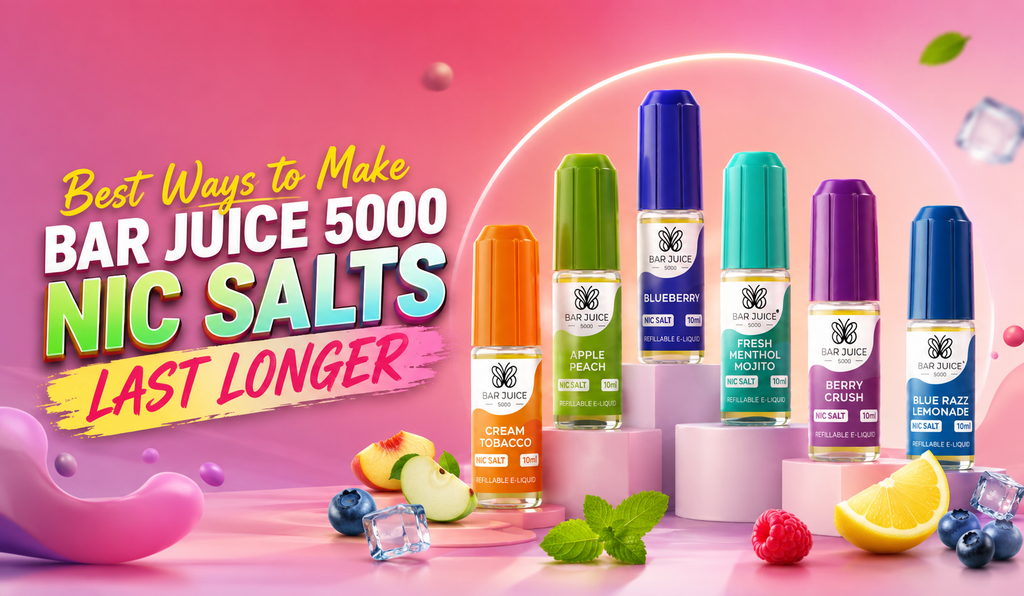 Best Ways to Make Bar Juice 5000 Nic Salts Last Longer
